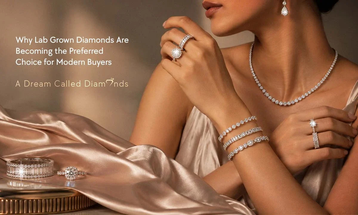 Why Lab Grown Diamonds Are Becoming the Preferred Choice for Modern Buyers